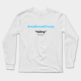 "failing" (blue/black text on light background) Long Sleeve T-Shirt